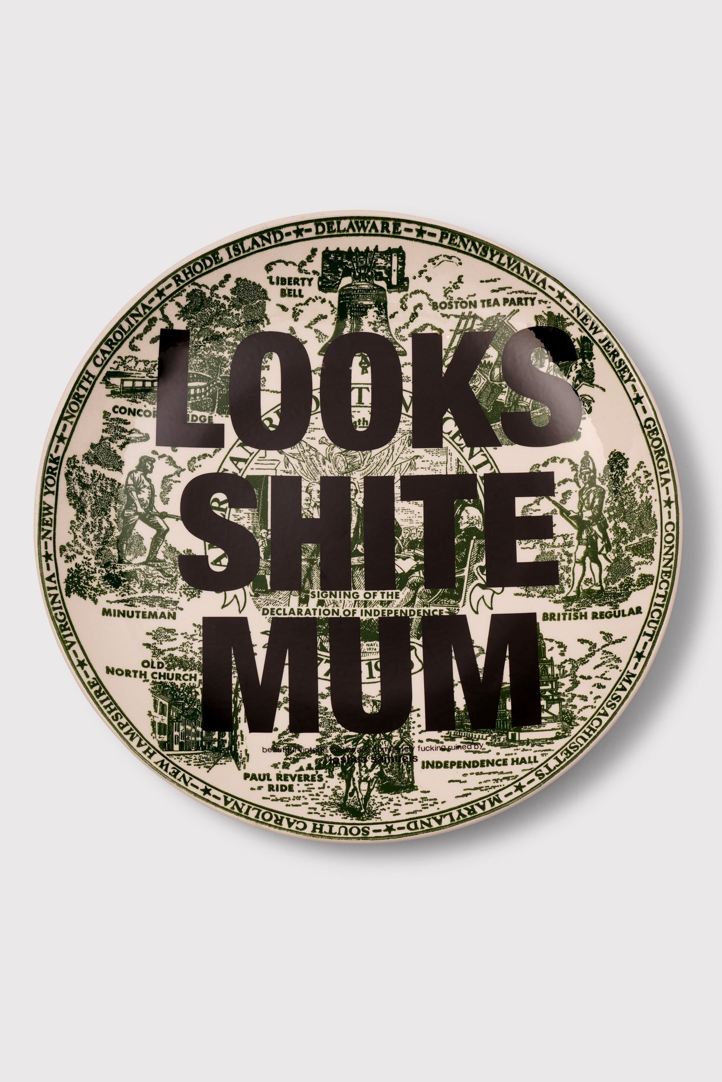 'Looks Shite Mum' Plate