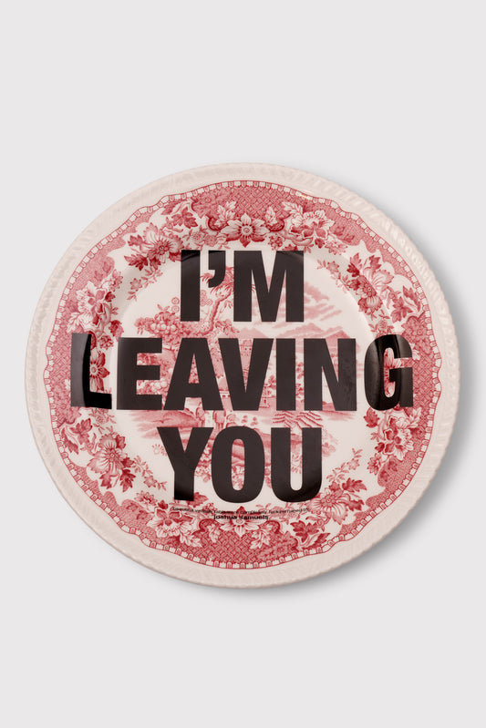 'I'm Leaving You' Plate